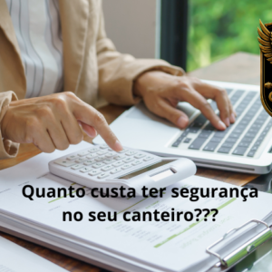 🚧 QUANTO CUSTA UM SEGURANÇA PARA A SUA OBRA?